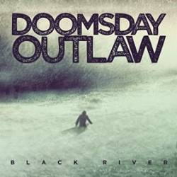 Doomsday Outlaw : Black River